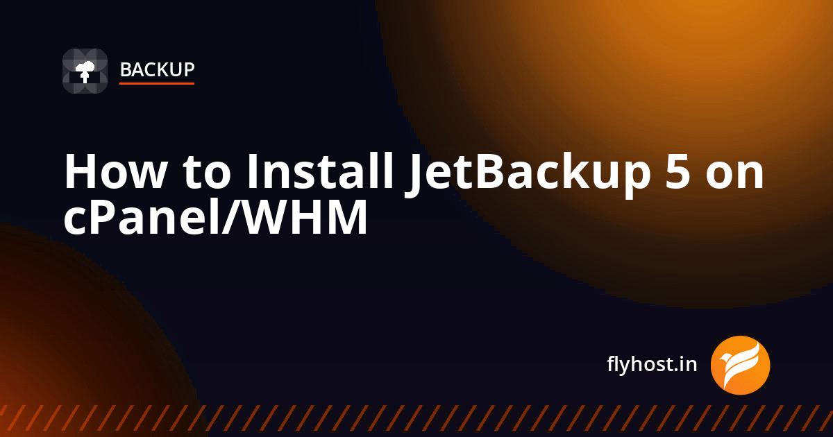 How to Install JetBackup 5 on cPanel/WHM