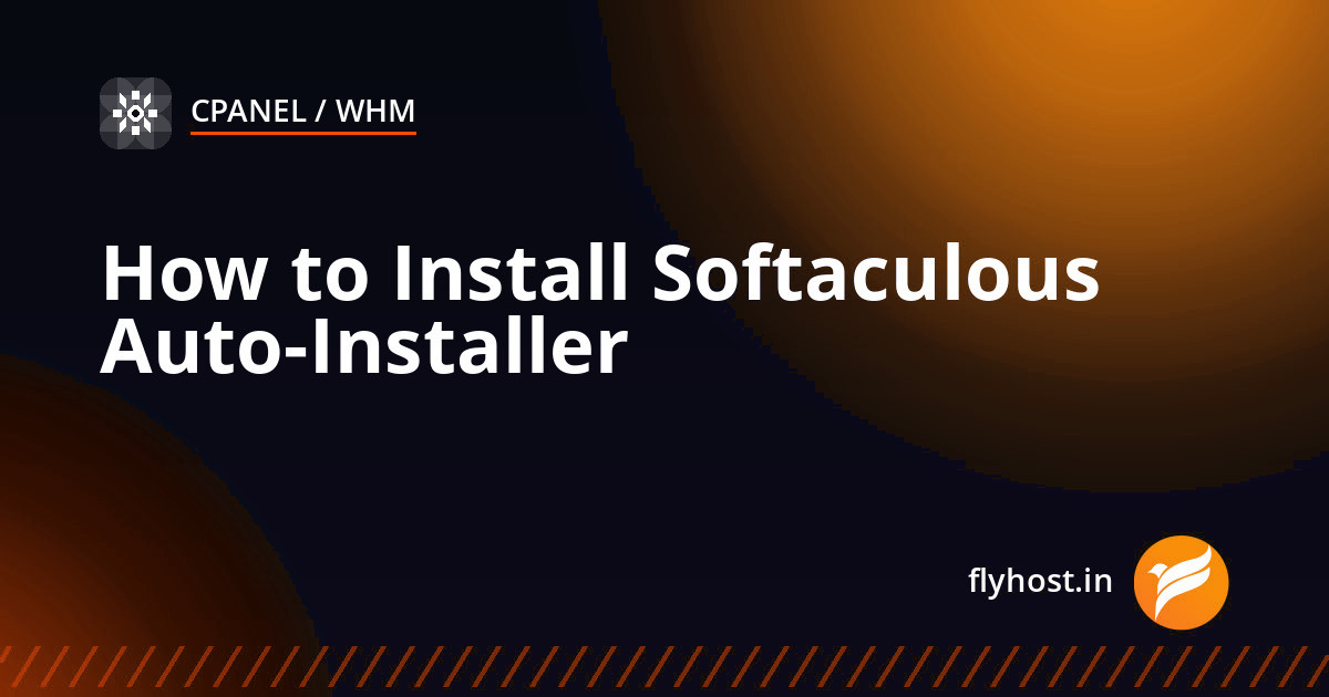 How to Install Softaculous Auto-Installer on WHM/cPanel